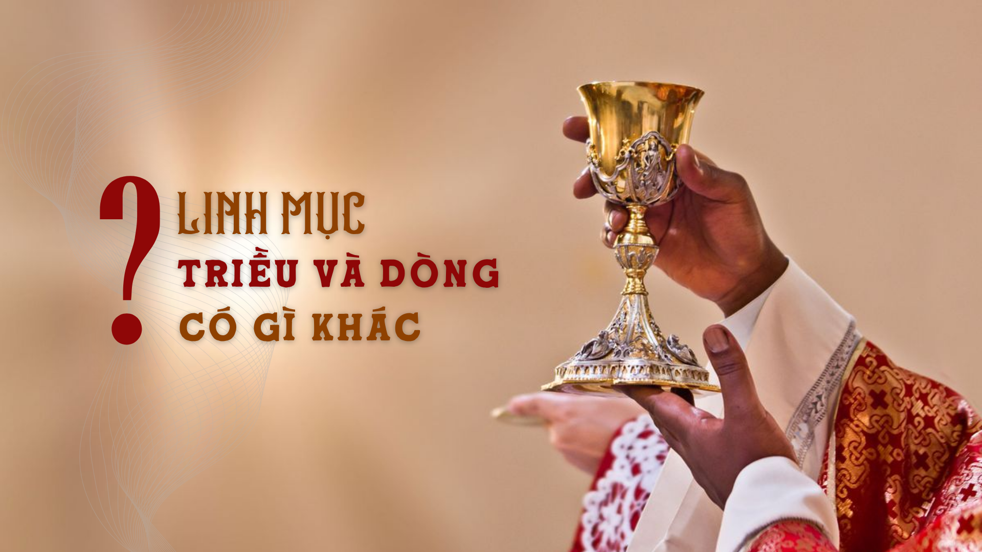 Linh mục triều và dòng có gì khác?